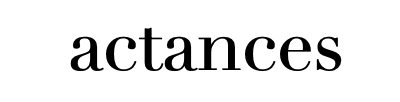 ACTANCES ACTANCES